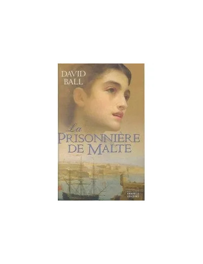 Livre La prisonnière de Malte - les chevaliers de Malte et la dernière bataille des croisades