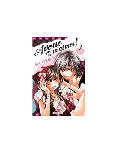 Livre AVOUE QUE TU M AIMES T1