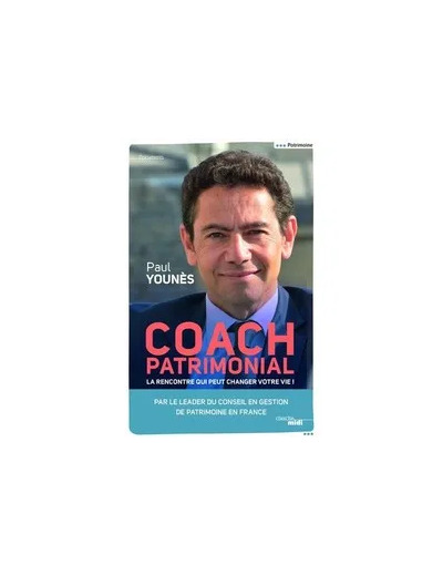 Livre Coach patrimonial - La rencontre qui peut changer votre vie !