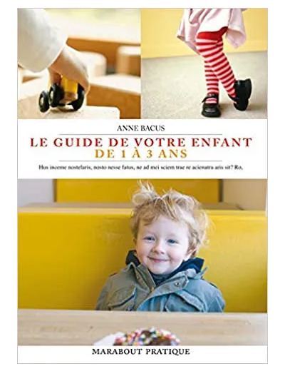 Livre Le guide de votre enfant de 1 à 3 ans
