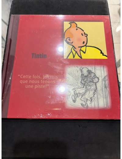 Livre Tintin Monographique Tintin "Cette fois, je crois que nous tenons une piste !"