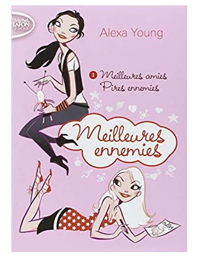 Livre Meilleures ennemies, Tome 1 : Meilleures amies, pires ennemies