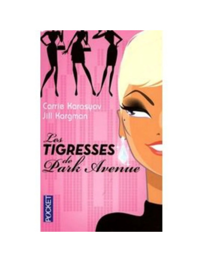 Livre Les Tigresses De Park Avenue