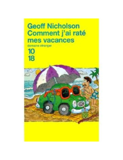 Livre Comment J'ai Raté Mes Vacances