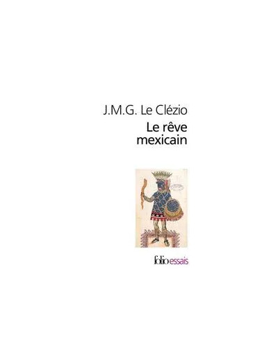 Livre Le Rêve Mexicain - Ou La Pensée Interrompue