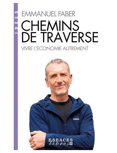 Livre Chemins De Traverse - Vivre L'économie Autrement