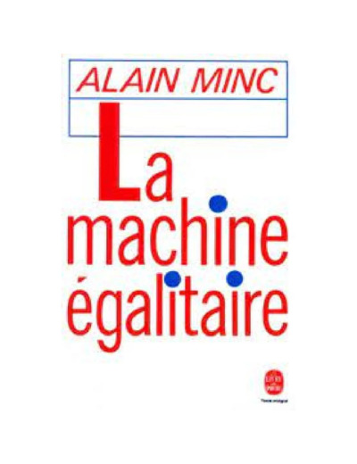 Livre la Machine Égalitaire Alain Minc