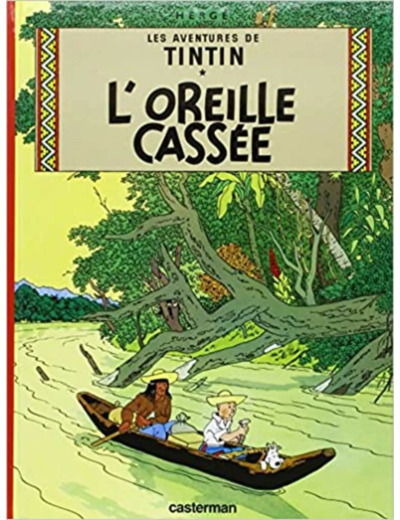 Livre Les Aventures de Tintin 06: L'oreille cassee