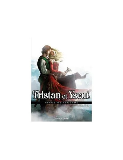 Livre Tristan Et Yseut - Héros De Légende