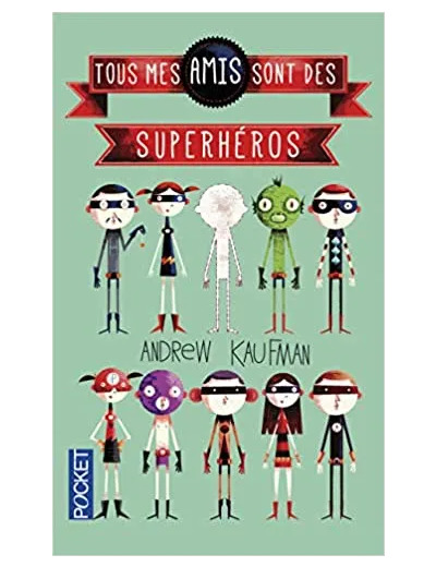 Livre Tous mes amis sont des superhéros