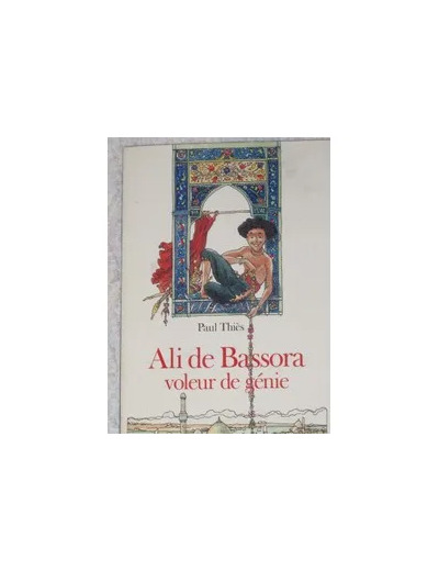 Livre Ali De Bassora, Voleur De Génie