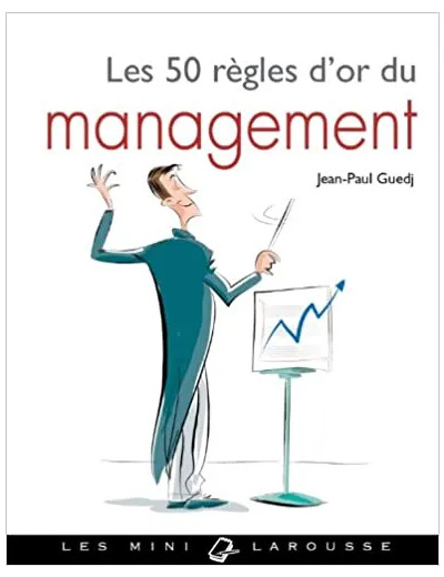 Livre Les 50 Règles d'or du management
