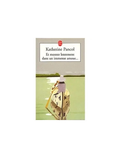 Livre Et Monter Lentement Dans Un Immense Amour