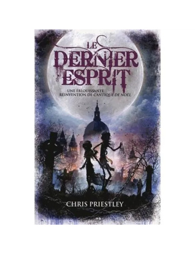 Livre Le dernier esprit - Une éblouissante réinvention de Cantique de Noël