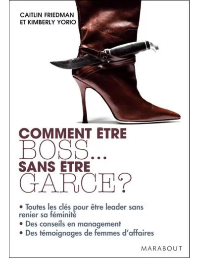 Livre Comment être le Boss Sans Une Garce