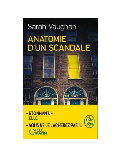 Livre Anatomie D'un Scandale - Le Livre de Poche