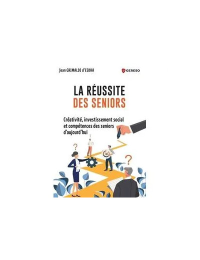 Livre LA REUSSITE DES SENIORS