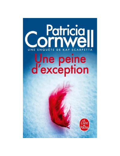 Livre Une Peine D'exception - Patricia Cornwell - Le Livre de Poche