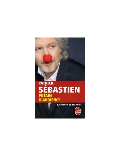 Livre Putain d'audience - La réalité de ma télé