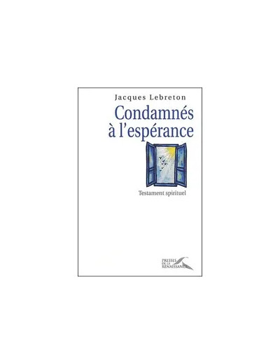 Livre Condamnés À L'espérance - Testament Spirituel