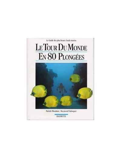 Livre Le Tour Du Monde En 80 Plongées