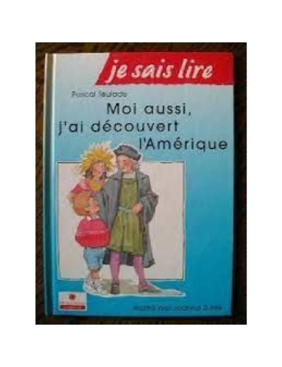 Livre Moi Aussi, J'ai Découvert L'amérique