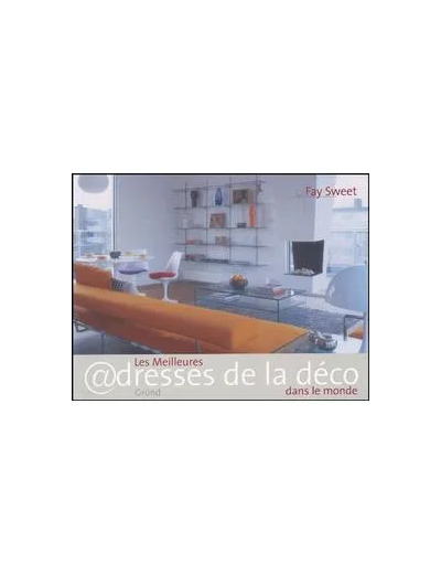 Livre Les Meilleures @Dresses De La Déco - Dans Le Monde - Fay Sweet