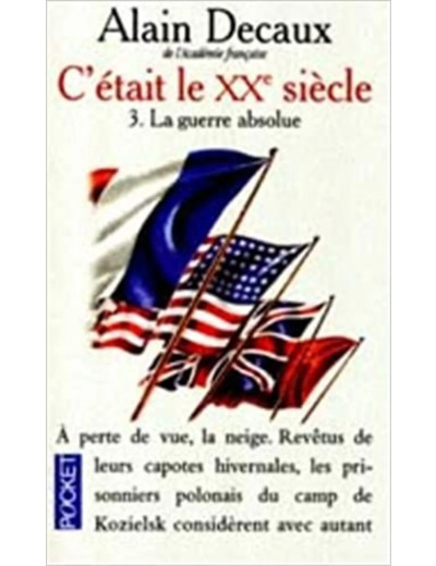 Livre C'ETAIT LE XXEME SIECLE. Tome 3, La guerre absolue 1940 - 1945