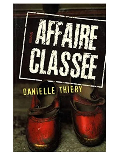 Livre Affaire classée / Thiery, Danielle / Réf: 16394