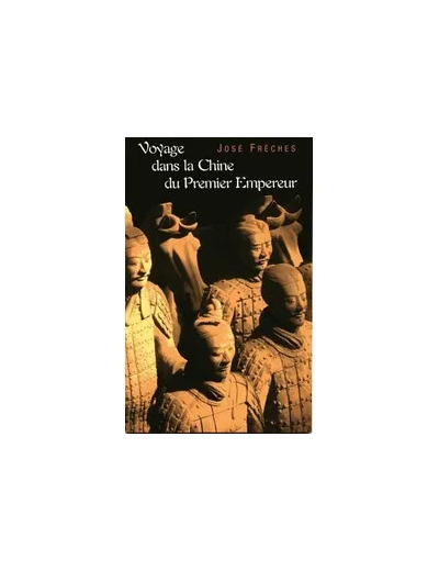 Livre Voyage Dans La Chine Du Premier Empereur