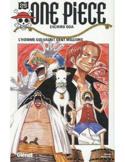 Livre One piece - 1re édition - Tome 25 : L'homme qui valait cent millions