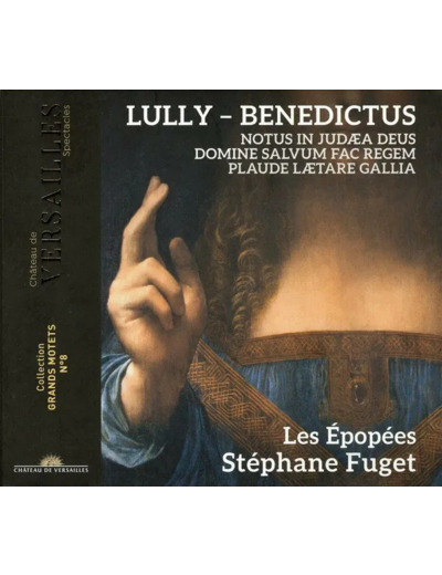 Cd Lully, Les Épopées, Stéphane Fuget - Benedictus - Notus In Judæa Deus - Domine Salvum Fac Regem - Plaude Lætare Gallia (Grand Motets - Volume 3) (2023)