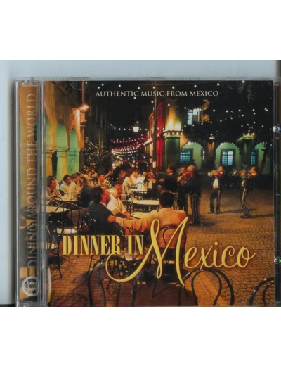 Cd Dinner in Mexico