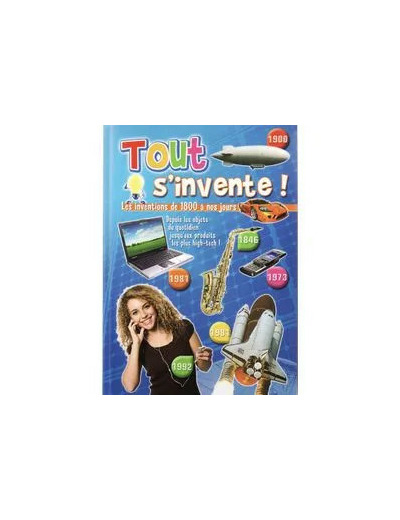 Livre TOUT S'INVENTE !