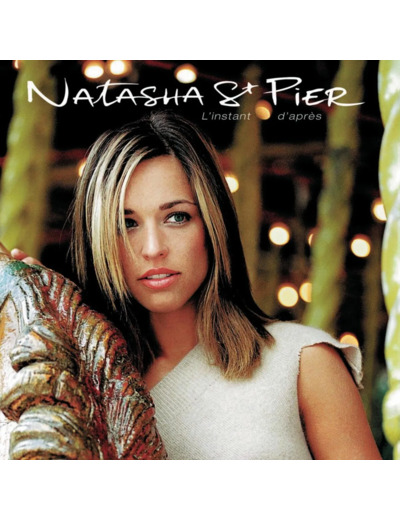 Cd Natasha St - Pier - L'Instant D'après (2003)