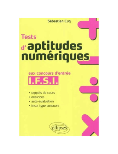 Livre Tests D'aptitudes Numériques Aux Concours D'entrée En Ifsi