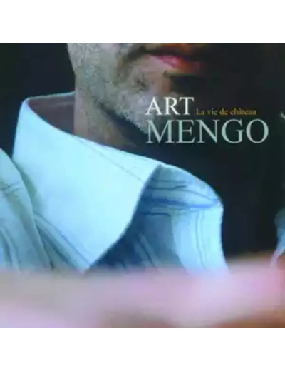 Cd Art Mengo - Art Mengo - La vie de chÃ¢teau (2003)