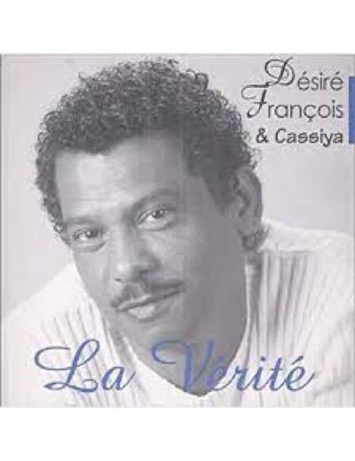 Cd Désiré François - La Vérité