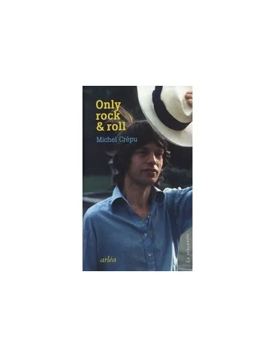 Livre Only Rock and Roll - Avec les Rolling Stones