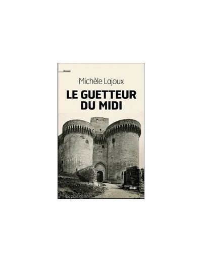Livre Le Guetteur Du Midi
