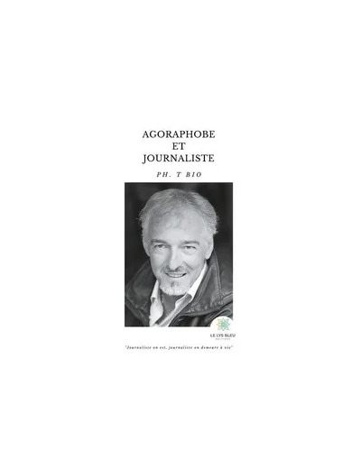 Livre Agoraphobe et journaliste - Grand Format