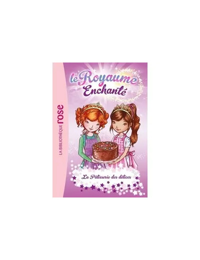 Livre Le Royaume Enchanté Tome 8 - La Pâtisserie Des Délices