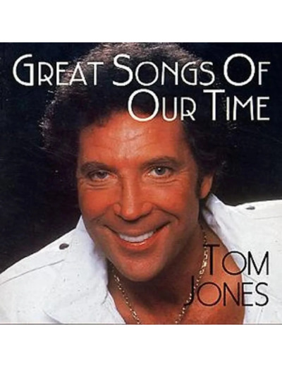 Cd Tom Jones - Great Songs Of Our Time (1997)