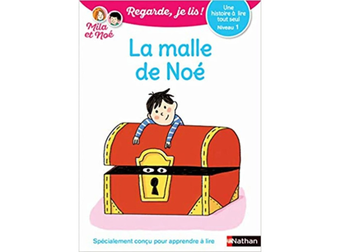 Livre Regarde, je lis avec Noé et Mila - Lecture CP - niveau 1 - La malle de Noé