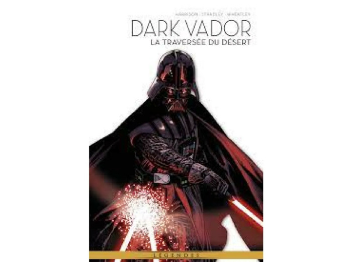 Livre La Légende de Dark Vador T03 : La traversée du désert