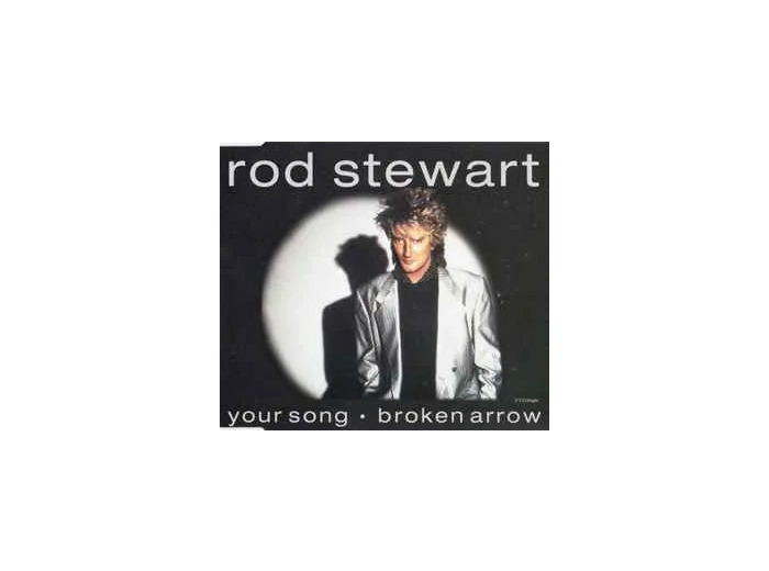 Cd Rod Stewart - Your Song / Broken Arrow (1992)