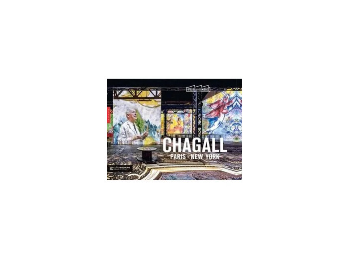 Livre Chagall, Paris - New York (Publication officielle Atelier des lumières)