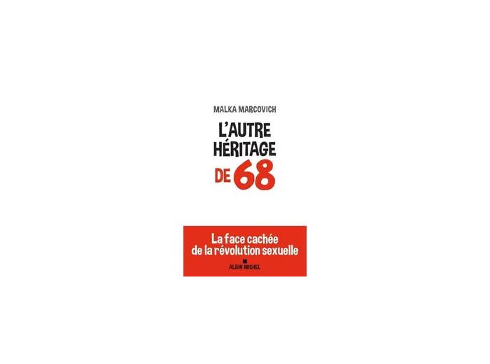 Livre L'AUTRE HERITAGE DE 68 - LA FACE CACHEE DE LA REVOLUTION SEXUELLE