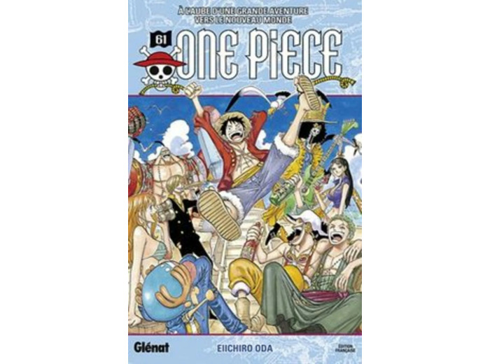 Livre One piece - 1re édition - Tome 61 : A l'aube d'une grande aventure vers le nouveau monde