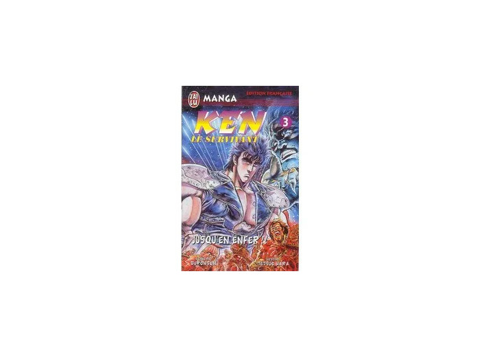 Livre Ken, le survivant - Tome 3 : Jusqu'en enfer !!